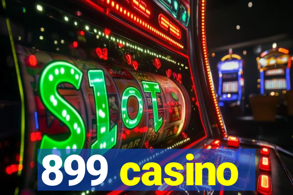 899 casino