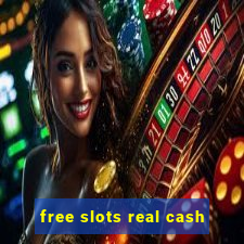 free slots real cash