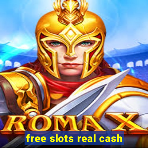 free slots real cash