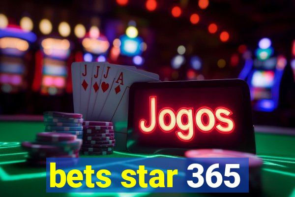 bets star 365