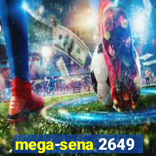 mega-sena 2649