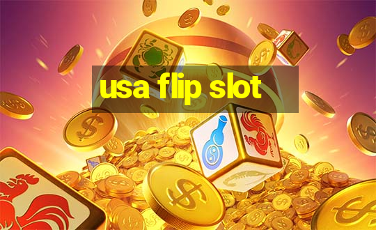 usa flip slot