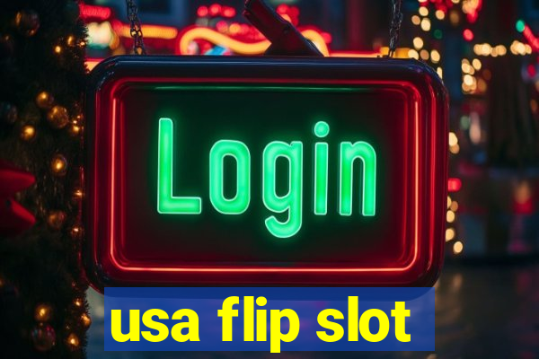 usa flip slot