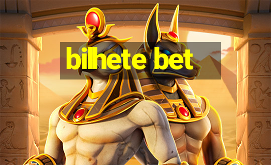 bilhete bet