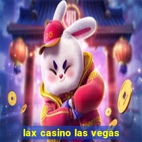 lax casino las vegas