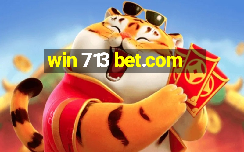 win 713 bet.com