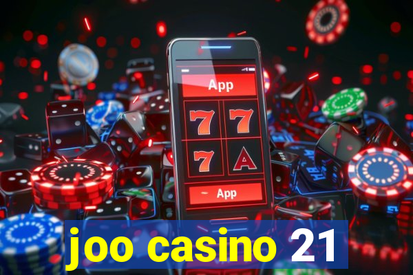 joo casino 21