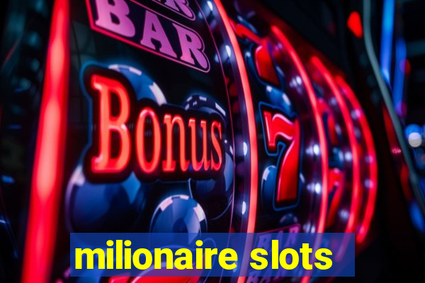 milionaire slots