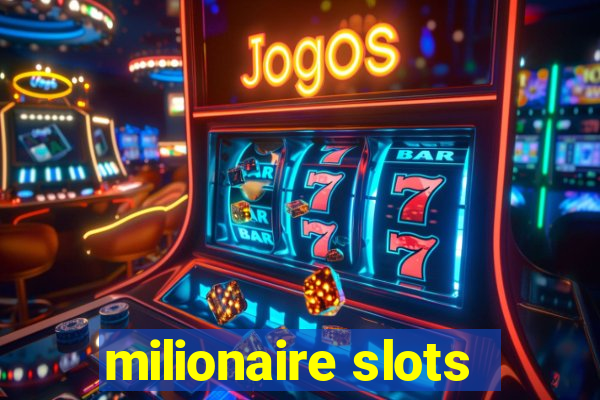 milionaire slots