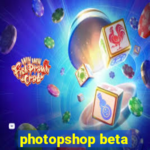 photopshop beta