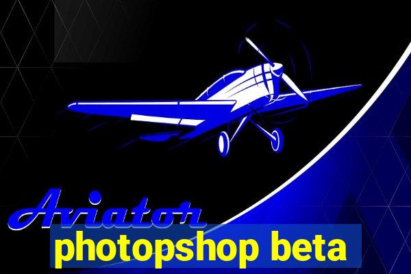 photopshop beta