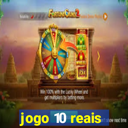 jogo 10 reais