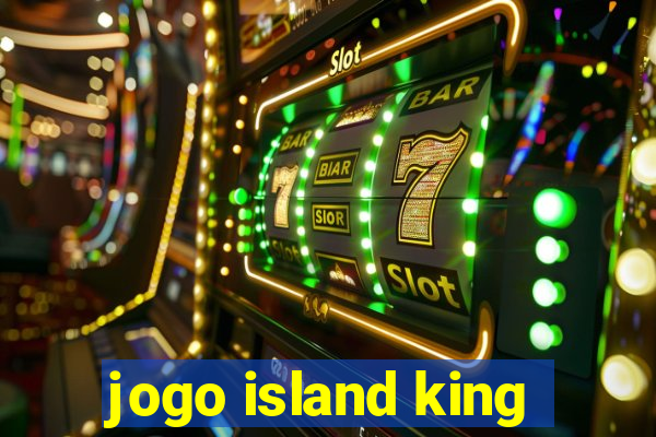 jogo island king