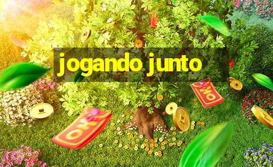 jogando junto