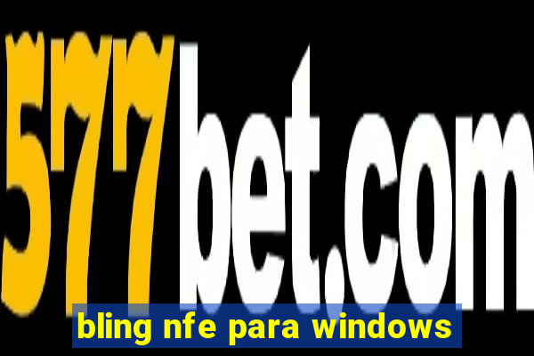 bling nfe para windows