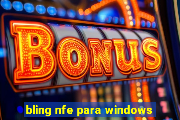 bling nfe para windows