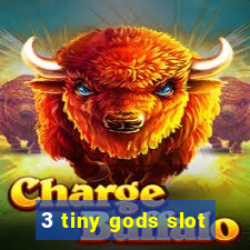 3 tiny gods slot