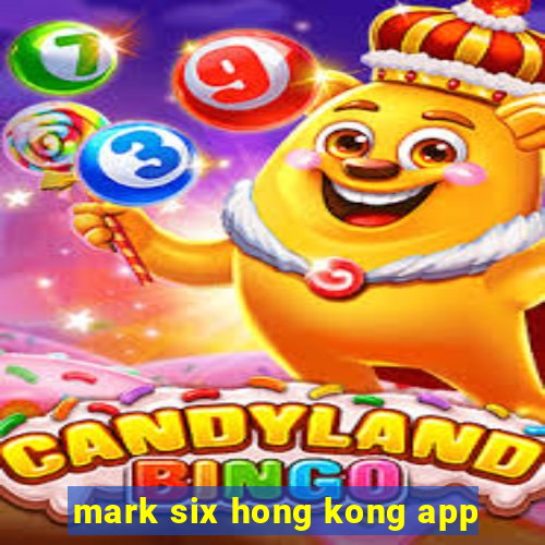 mark six hong kong app