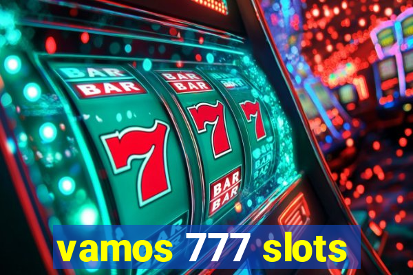 vamos 777 slots