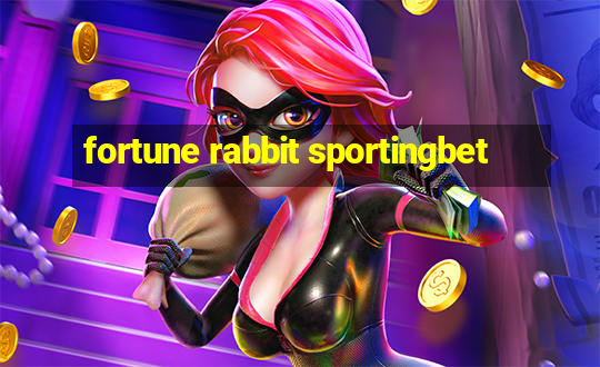 fortune rabbit sportingbet