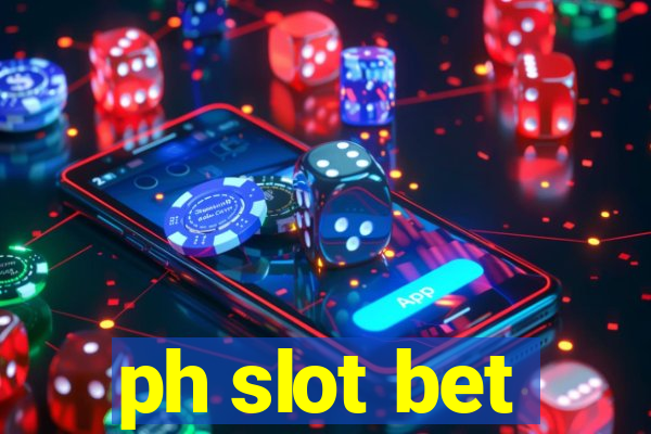 ph slot bet