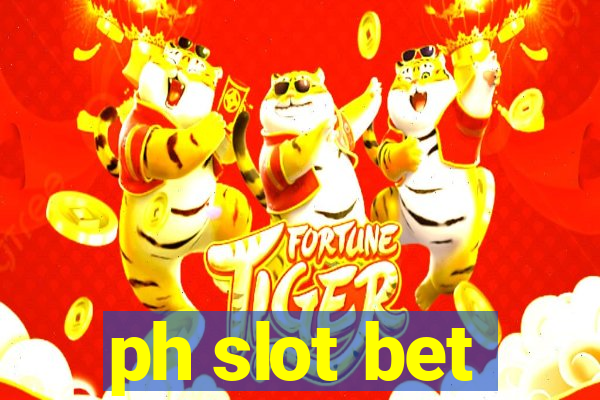 ph slot bet