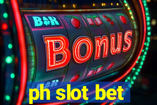 ph slot bet