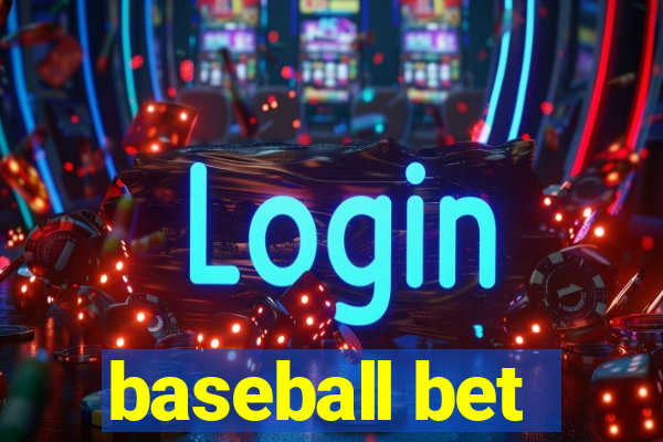 baseball bet