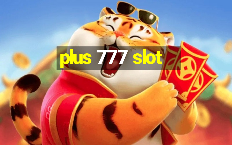 plus 777 slot