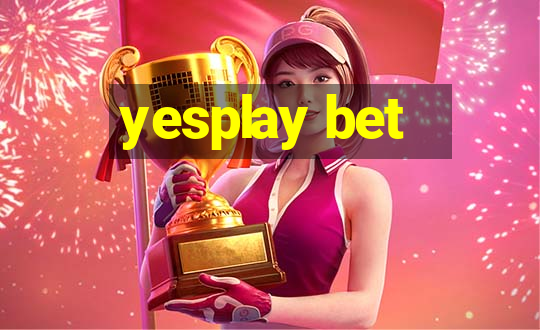 yesplay bet