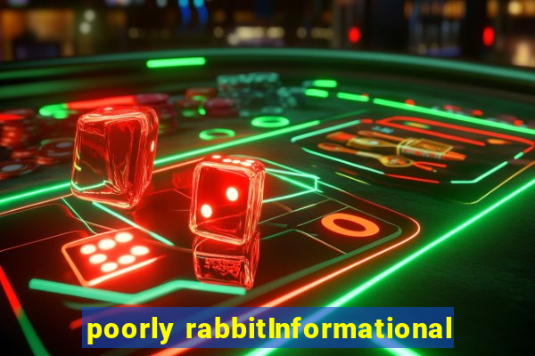 poorly rabbitInformational