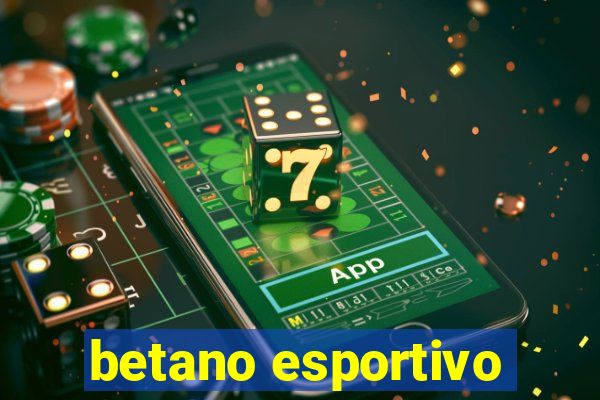 betano esportivo