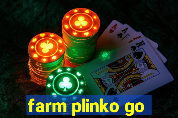 farm plinko go