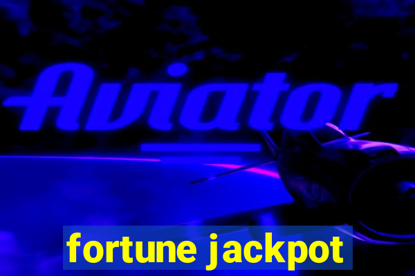 fortune jackpot