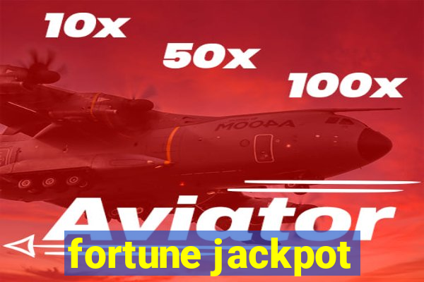 fortune jackpot