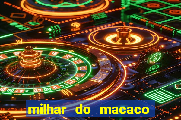 milhar do macaco que mais saem no jogo do bicho