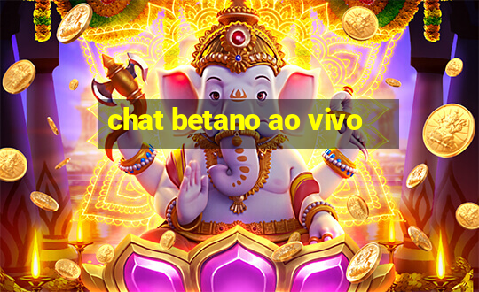 chat betano ao vivo