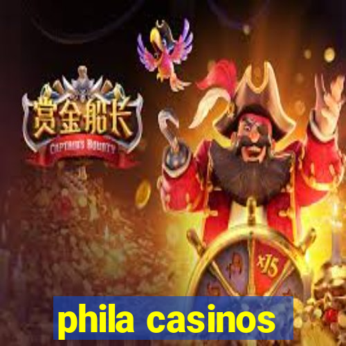 phila casinos