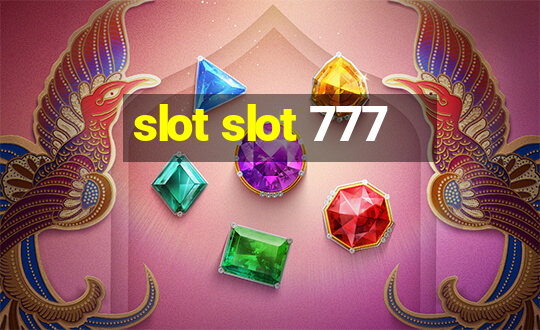 slot slot 777