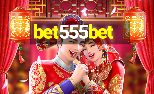 bet555bet