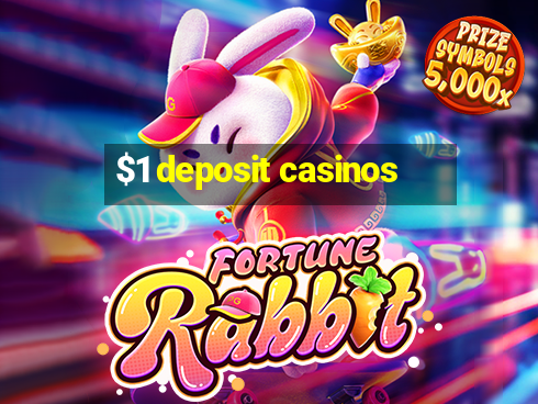 $1 deposit casinos