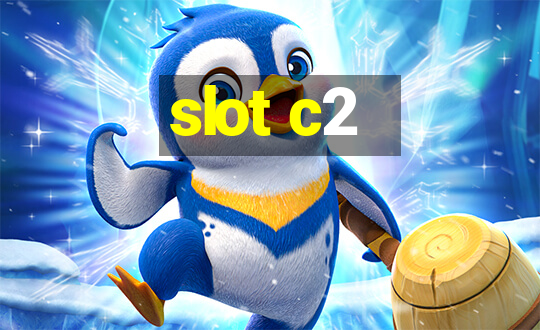 slot c2