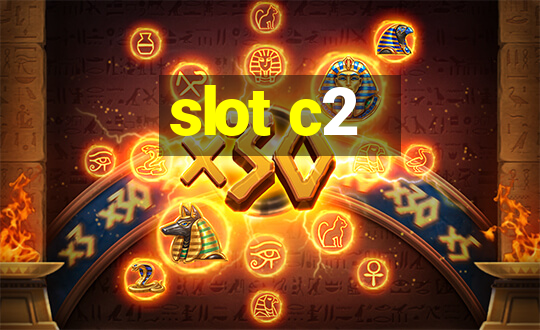 slot c2