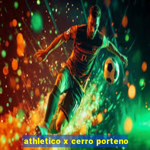 athletico x cerro porteno