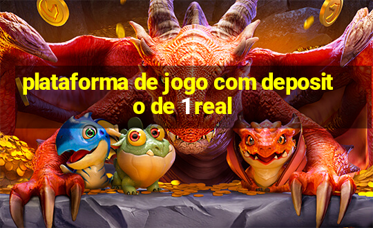 plataforma de jogo com deposito de 1 real