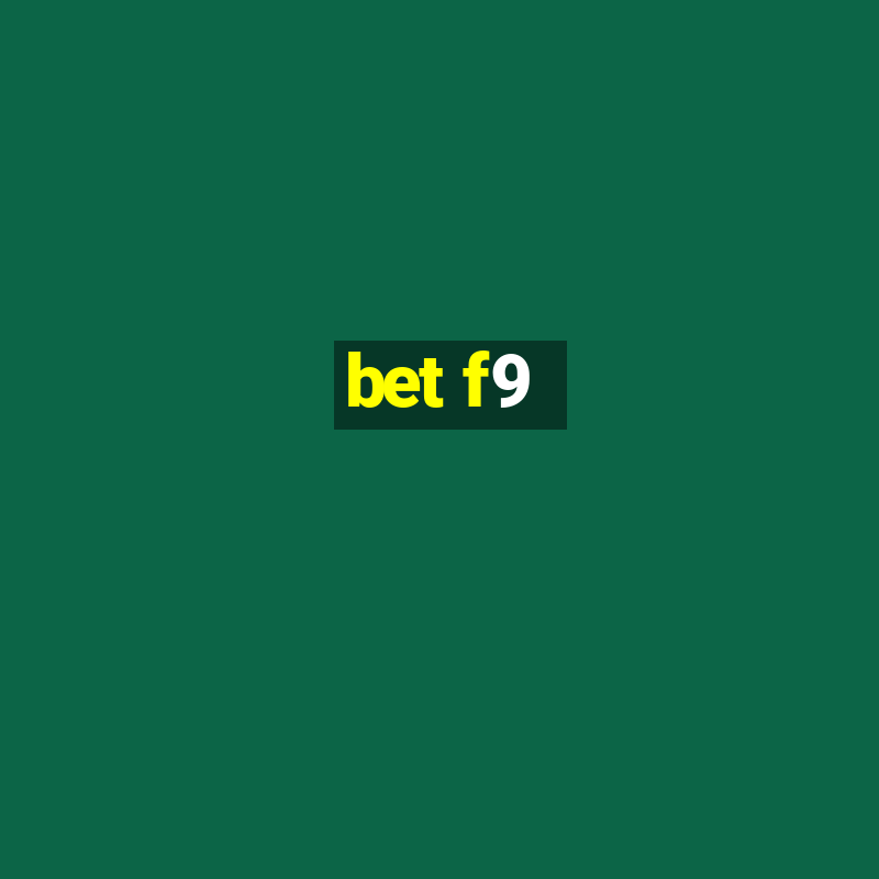 bet f9