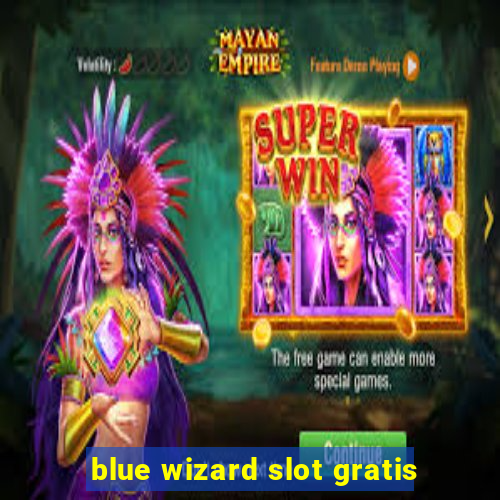 blue wizard slot gratis