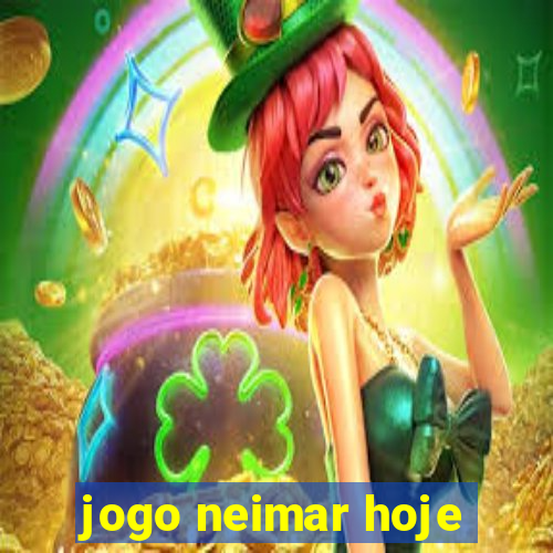 jogo neimar hoje