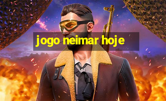 jogo neimar hoje