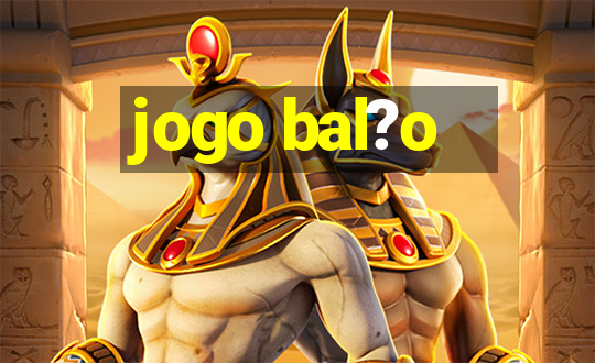 jogo bal?o